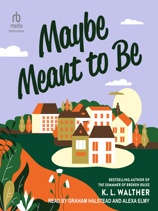 Title details for Maybe Meant to Be by K. L. Walther - Wait list